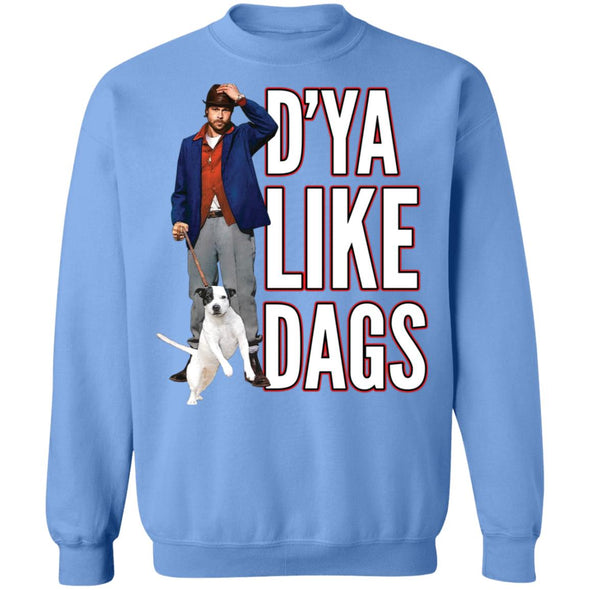 Like Dags Crewneck Sweatshirt