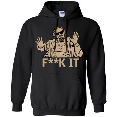 F**K It Hoodie