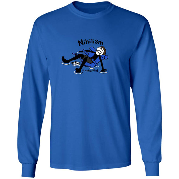 Nihilism is exhausting Long Sleeve