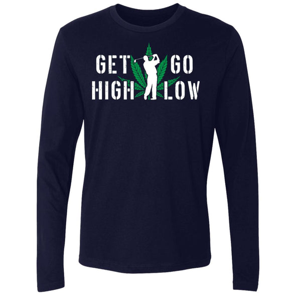 Get High Go Low Premium Long Sleeve