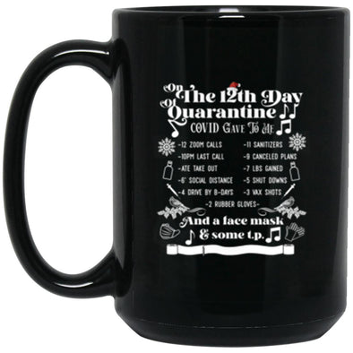 12 Days of Quarantine Black Mug 15oz (2-sided)