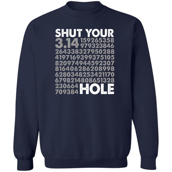Shut Your Pi Hole Crewneck Sweatshirt