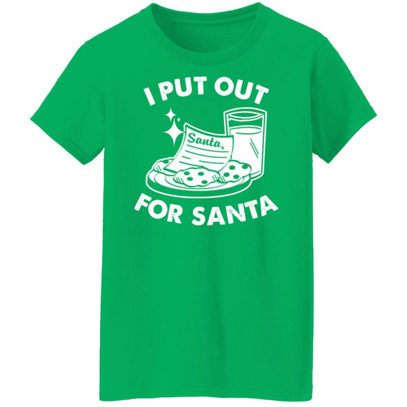 I Put Out For Santa Ladies Cotton Tee
