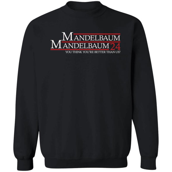 Mandelbaum better 24 Crewneck Sweatshirt