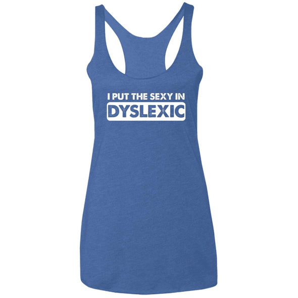 Sexy Dyslexic Ladies Racerback Tank