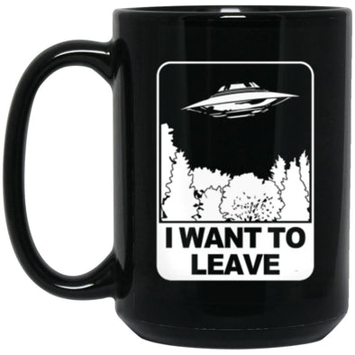 I Want To Leave Black Mug 15oz (2-sided)