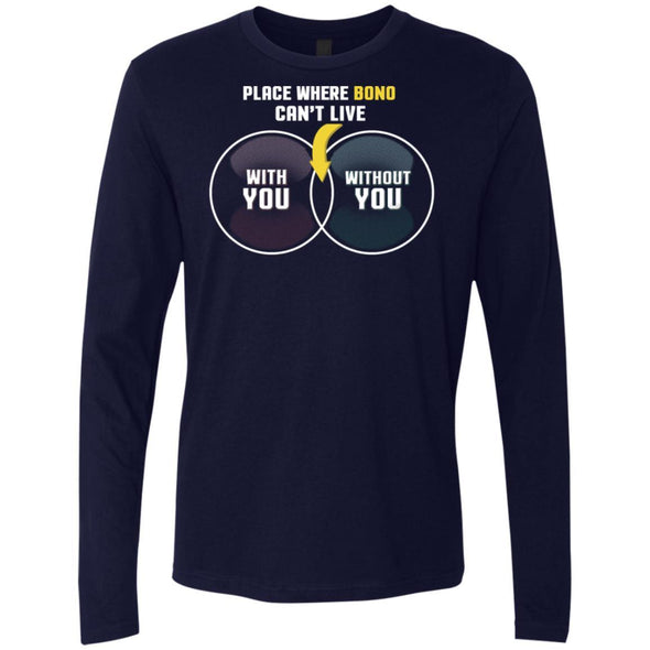With or Without You  Premium Long Sleeve