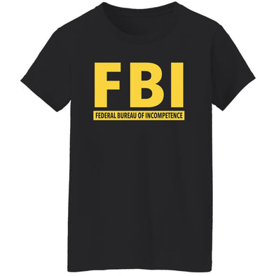 FBI Incompetence Ladies Cotton Tee