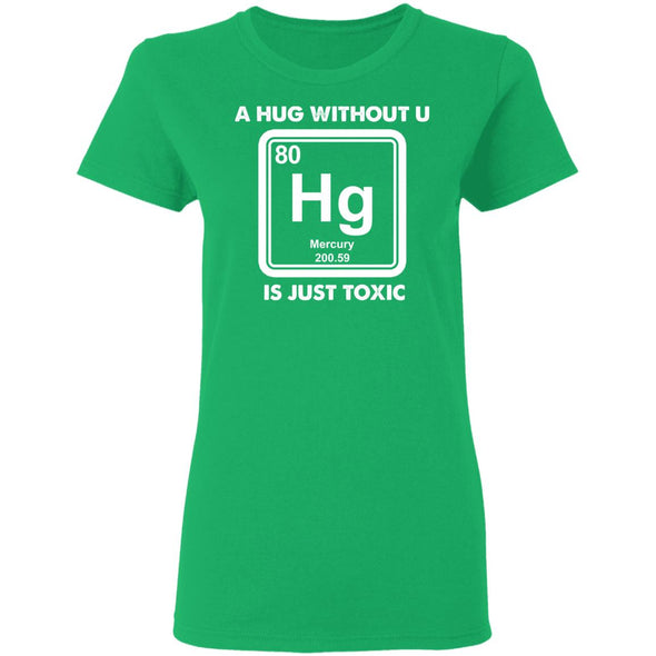 Toxic Hug Ladies Cotton Tee