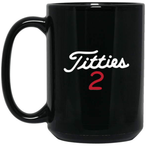 Titties 2 Black Mug 15oz (2-sided)