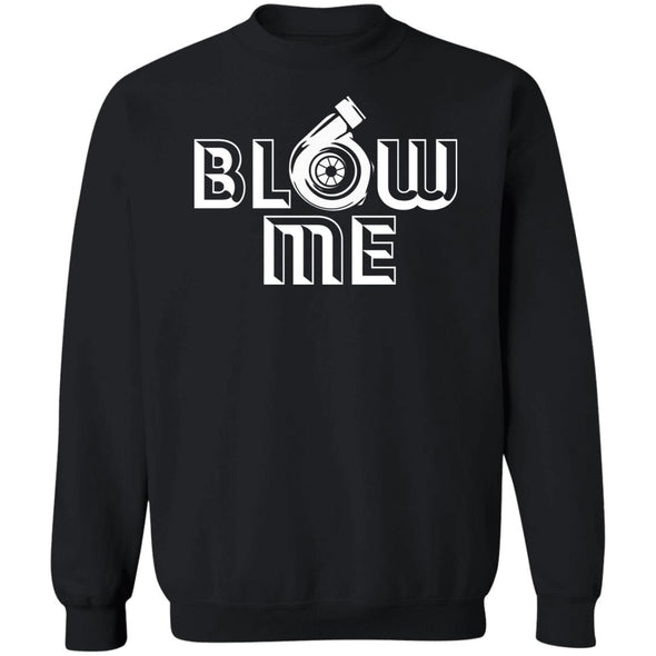 Blow Me Crewneck Sweatshirt