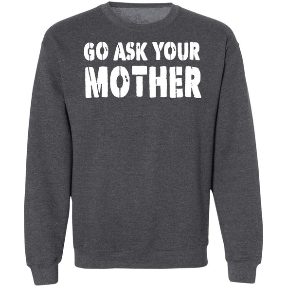 Ask Mom Crewneck Sweatshirt