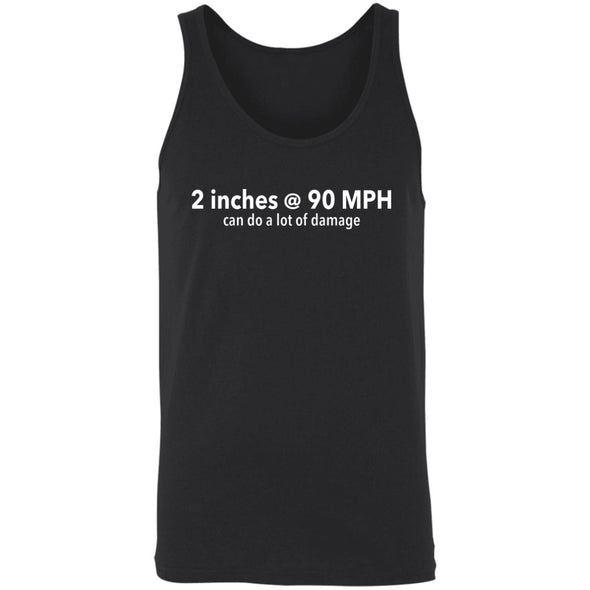 Two Inches at 90 MPH Tank Top