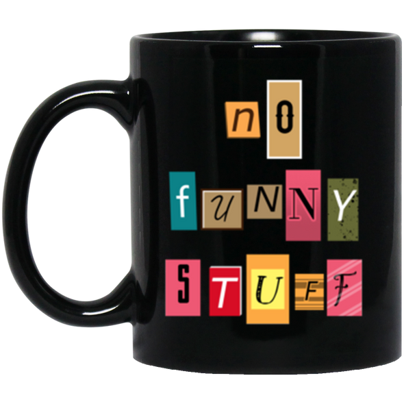 No Funny Stuff Black Mug 11oz (2-sided)