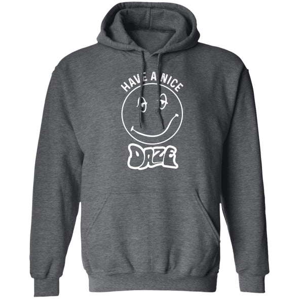 Have A Nice Daze Hoodie