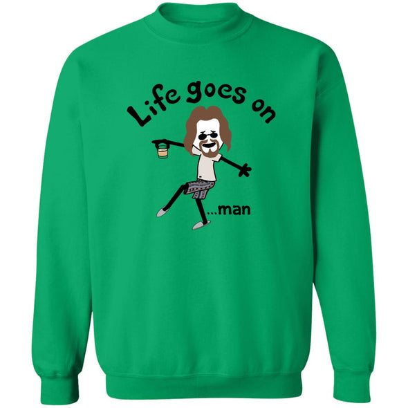 Life Goes On Man Crewneck Sweatshirt