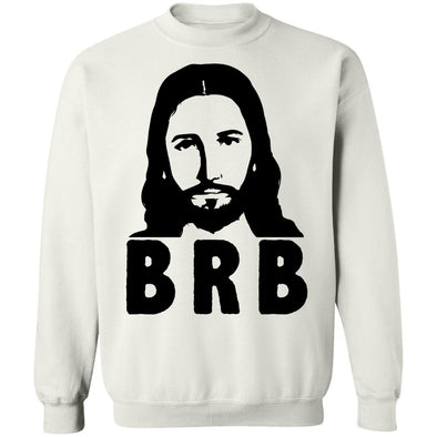 Jesus BRB Crewneck Sweatshirt