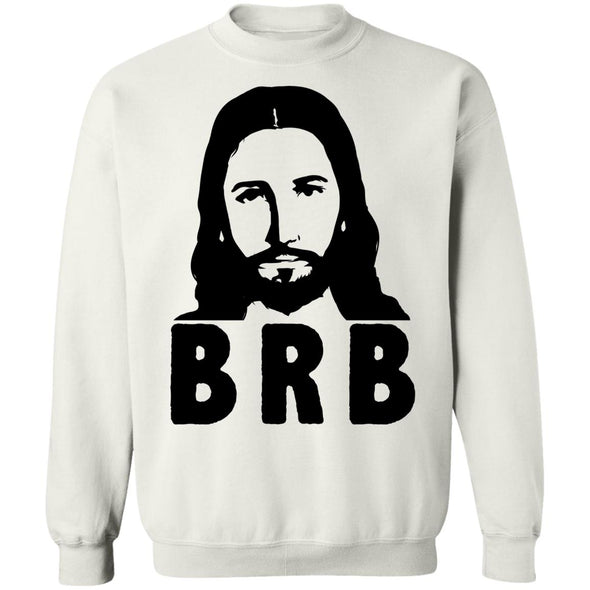 Jesus BRB Crewneck Sweatshirt