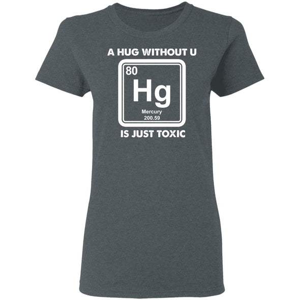 Toxic Hug Ladies Cotton Tee