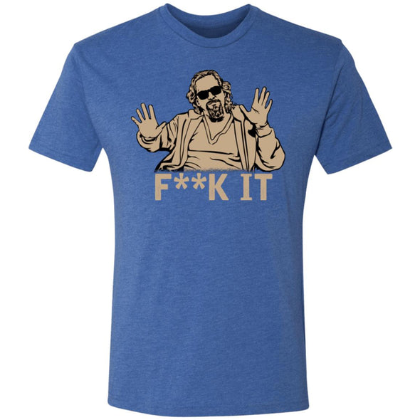 F**k It Premium Triblend Tee