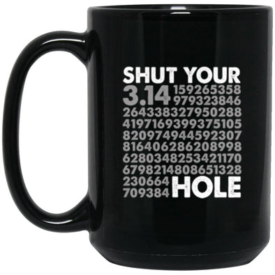 Shut Your Pi Hole Black Mug 15oz (2-sided)