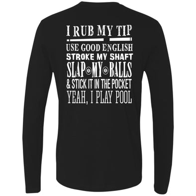 I Play Pool Premium Long Sleeve
