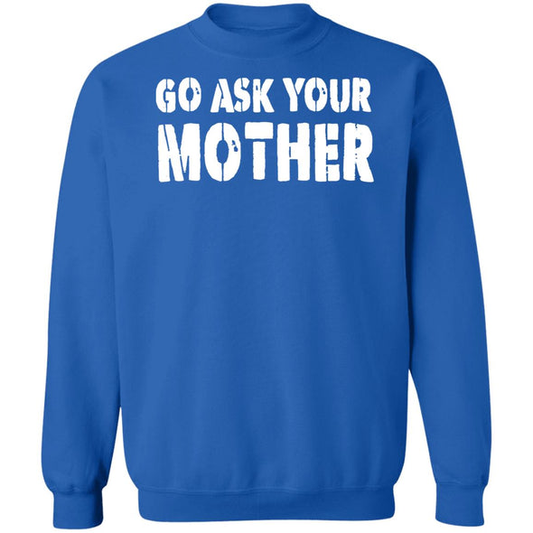 Ask Mom Crewneck Sweatshirt