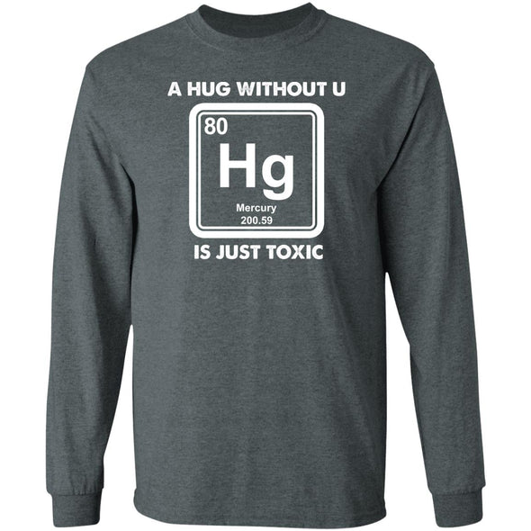 Toxic Hug Long Sleeve