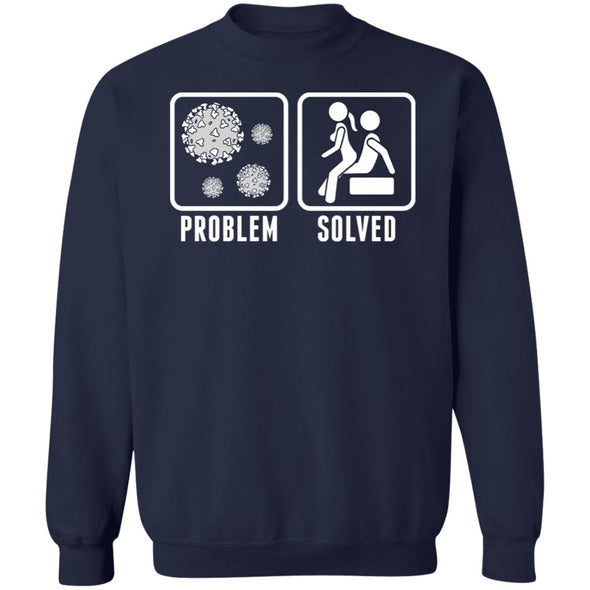 Quarantine Problem Solved Sex Crewneck Sweatshirt