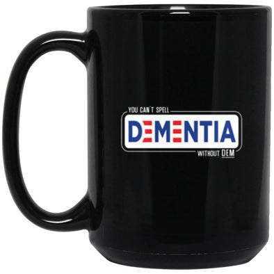 Dementia Black Mug 15oz (2-sided)