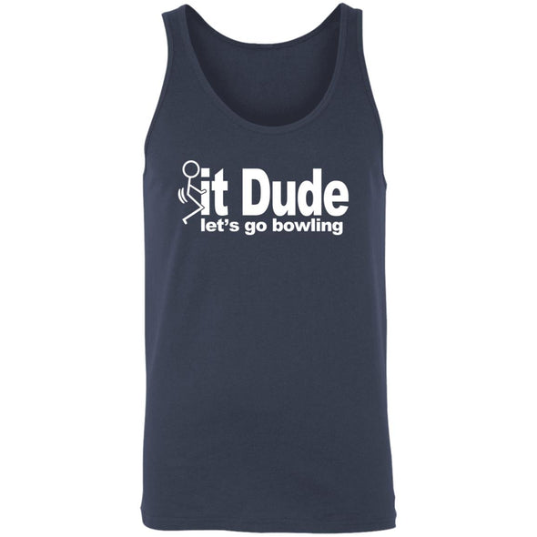 Fuck It Dude Tank Top