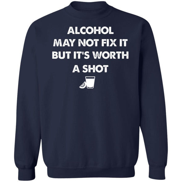 Worth a Shot Crewneck Sweatshirt