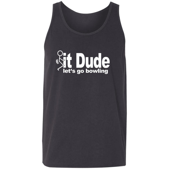 Fuck It Dude Tank Top