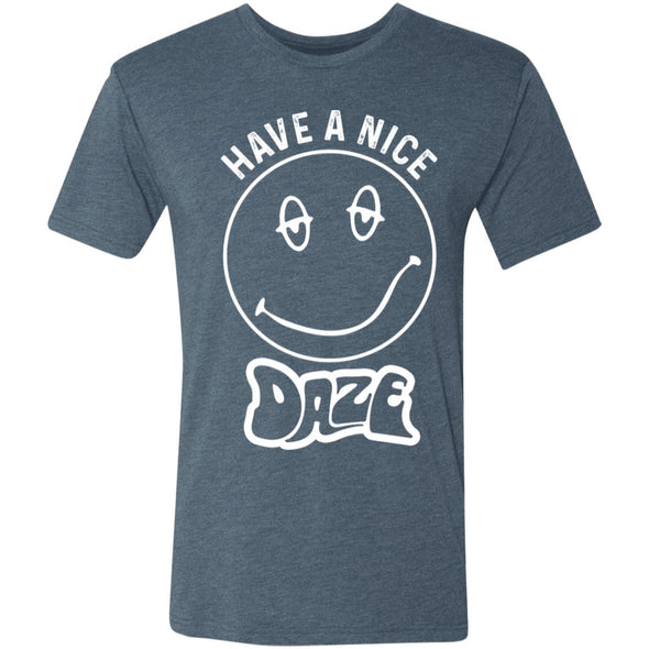 Have A Nice Daze Premium Triblend Tee