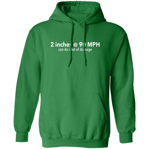 Two Inches at 90 MPH Hoodie