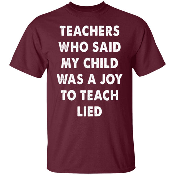 Teachers Lied Cotton Tee