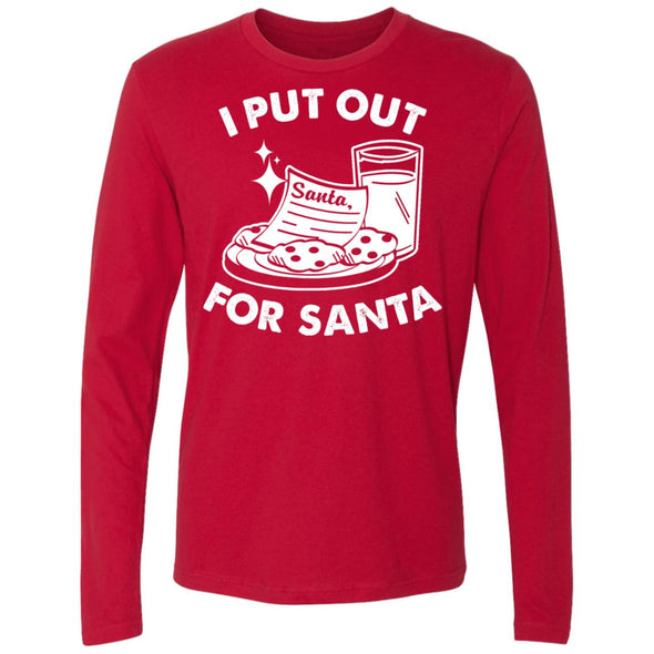I Put Out For Santa Premium Long Sleeve