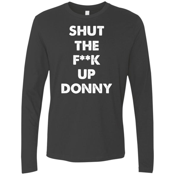 Shut Up Donny Premium Long Sleeve