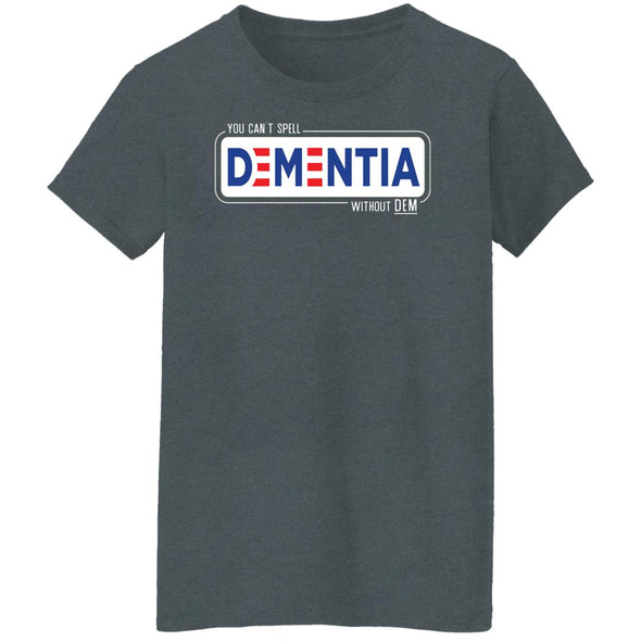 Dementia Ladies Cotton Tee