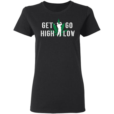 Get High Go Low Ladies Cotton Tee