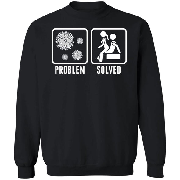 Quarantine Problem Solved Sex Crewneck Sweatshirt