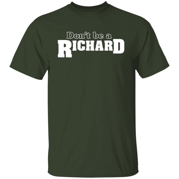Don't be a Richard Cotton Tee