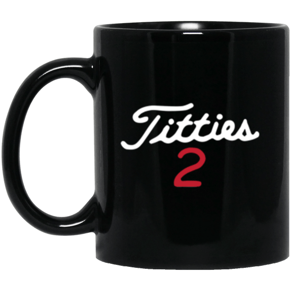 Titties 2 Black Mug 11oz (2-sided)