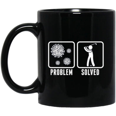 Quarantine Problem Solved Golf Black Mug 11oz (2-sided)