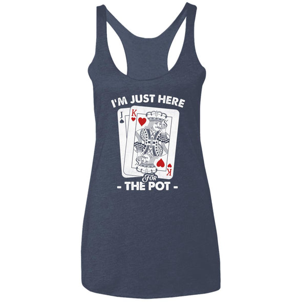 Here For The Pot Ladies Racerback Tank