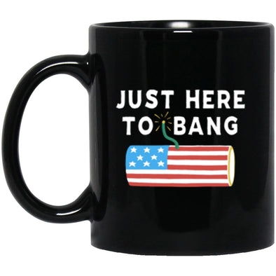 Here To Bang Black Mug 11oz (2-sided)