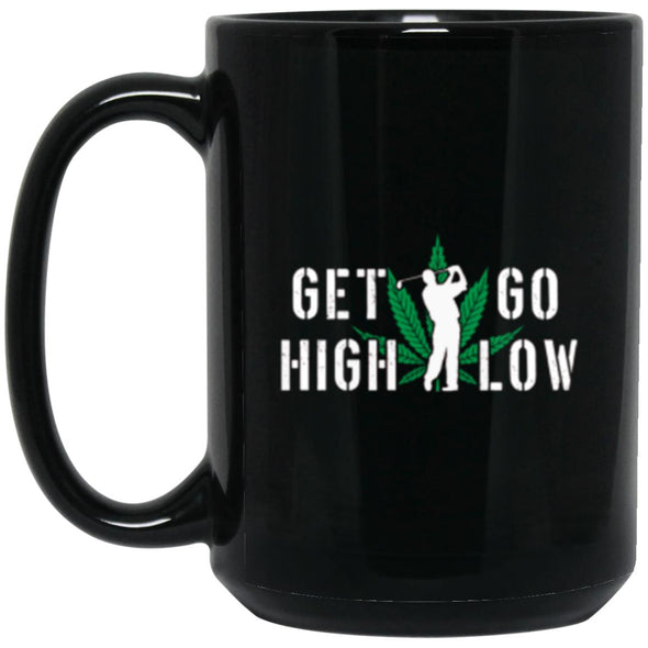 Get High Go Low Black Mug 15oz (2-sided)