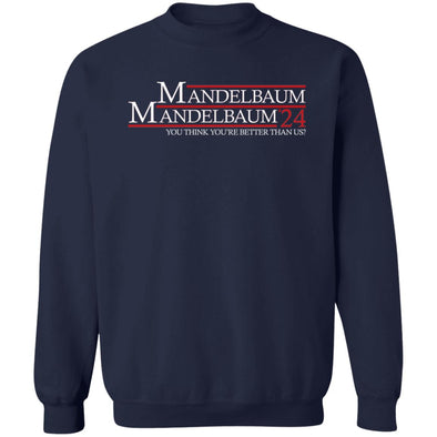 Mandelbaum better 24 Crewneck Sweatshirt