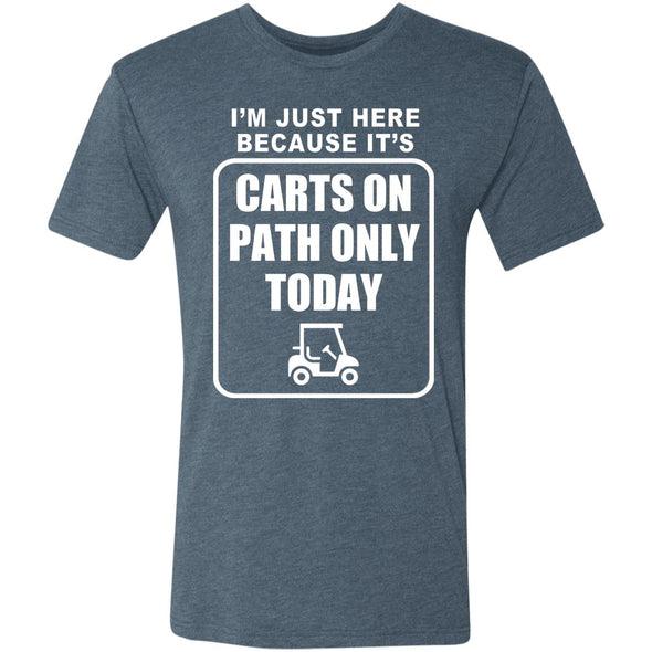 Cart Path Only Premium Triblend Tee