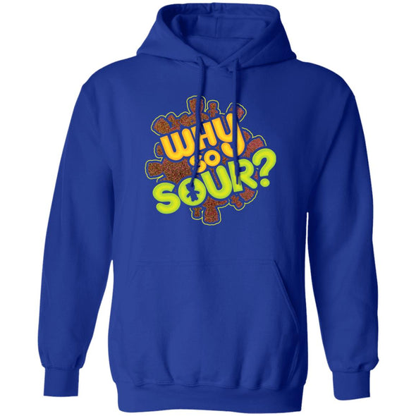 Why So Sour? Hoodie